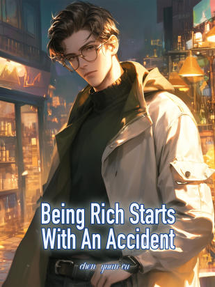 Being Rich Starts With An Accident